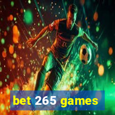 bet 265 games